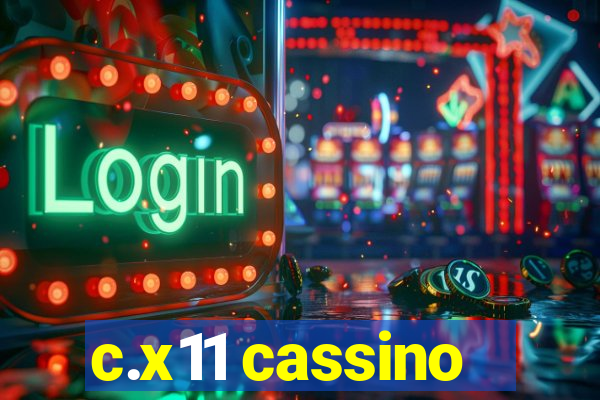 c.x11 cassino